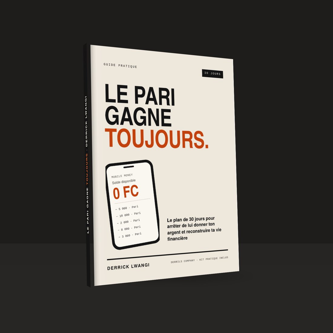 Couverture du guide Le Pari Gagne Toujours, de Derrick Lwangi